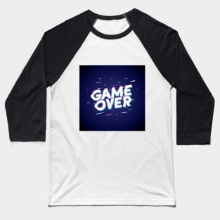 Game Over Baseball T-Shirt